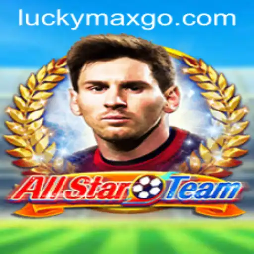 Discover the Excitement of AllStarTeam and the Thrill of LuckyMax