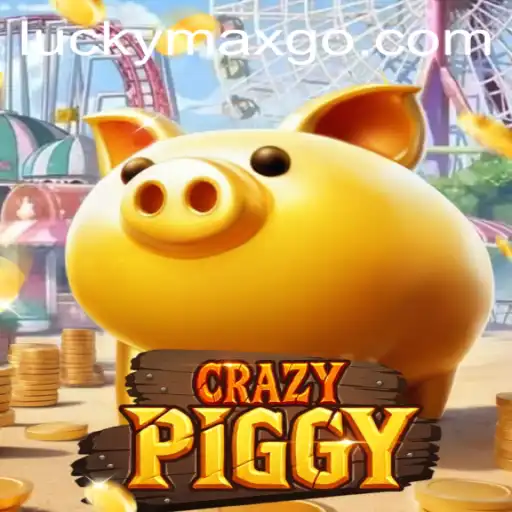 Exploring CrazyPiggy: The Ultimate Gaming Experience with LuckyMax