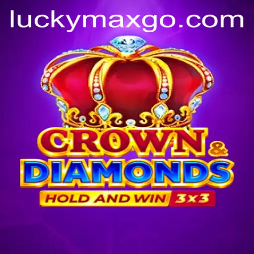 Discovering the Thrills of Crowndiamonds: LuckyMax