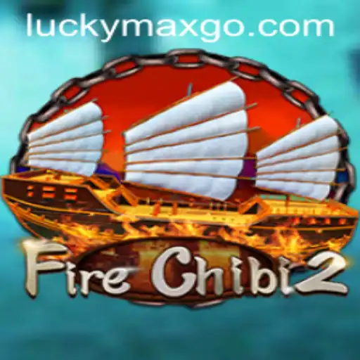 Exploring the Exciting World of FireChibi2 and the Role of LuckyMax