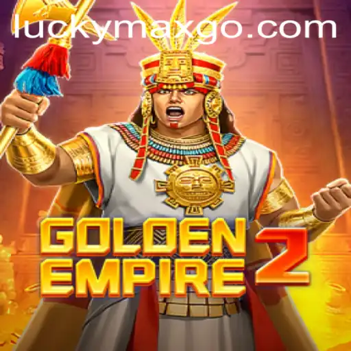 Exploring the Excitement of GoldenEmpire2 with LuckyMax