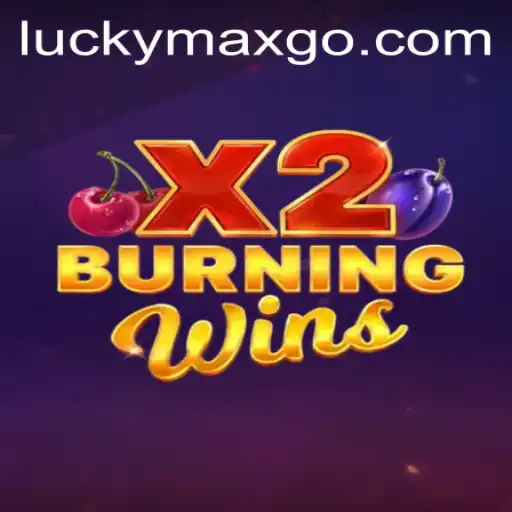 Exploring the Thrilling World of BurningWinsX2 and the Power of LuckyMax