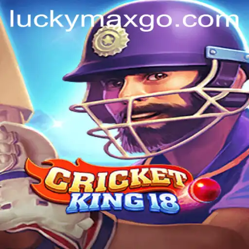 Exploring CricketKing18 and Its Dynamic Gameplay with LuckyMax