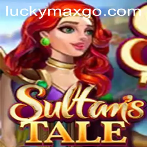 Sultanstale: Enter the Magical World of LuckyMax